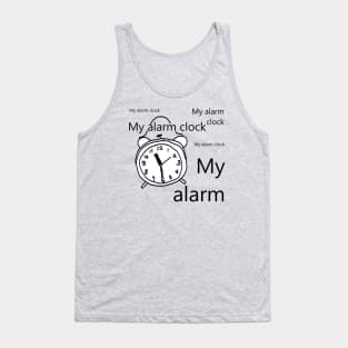 My alarm clock Tank Top